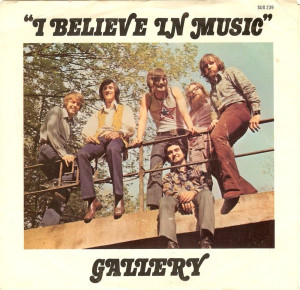 Gallery - I Believe In Music * Used 7" Vinyl