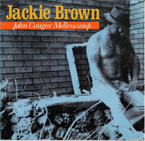John Cougar Mellencamp - Jackie Brown * Used 7" Vinyl