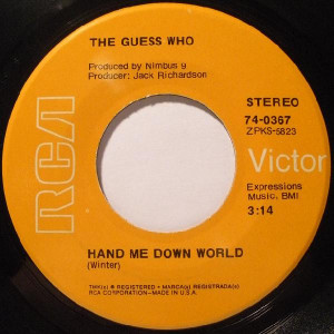 The Guess Who - Hand Me Down World * Used 7" Vinyl