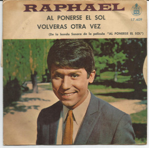 Raphael - Al Ponerse El Sol * Used 7" Vinyl