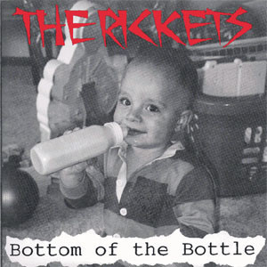 The Rickets - Bottom Of The Bottle  7" Vinyl