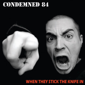 Condemned 84 - When The Stick The  7" Vinyl