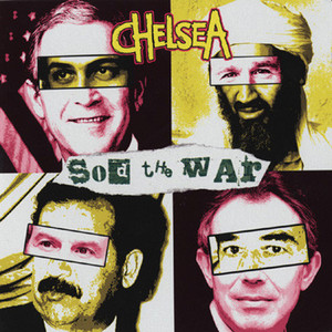 Chelsea - Sod At War  7" Vinyl