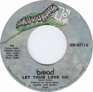 Bread - Let Your Love Go * Used 7" Vinyl