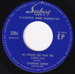 Canadian Capers - My Bonnie Lies * Used 7" Vinyl