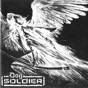 Dog Soldier "Ghosts"  7" Vinyl