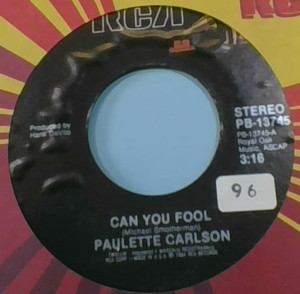 Paulette Carlson - Can You Fool * Used 7" Vinyl