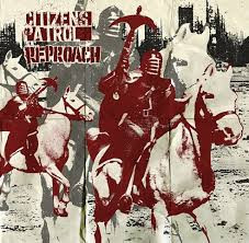 Reproach - Citizens Patrol * New 7" Vinyl