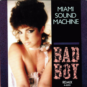 Miami Sound Machine - Bad Boy * Used 7" Vinyl