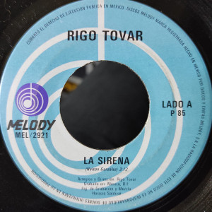 Rigo Tovar - La Sirena - Solo Vine A Despedirme * Used 7" Vinyl