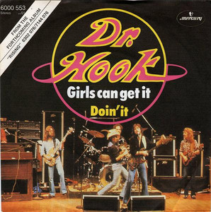 Dr. Hook - Girls Can Get It * Used 7" Vinyl