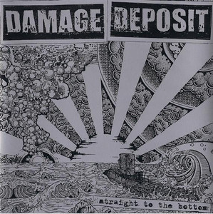 Damage Deposit - Straight To The Bottom * New 7" Vinyl