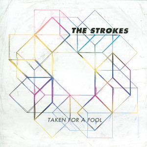 Strokes - Taken For A Fool * New 7" Vinyl