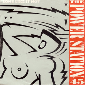 The Power Station -Some Like It Hot - The Heat Is On * Used 7" Vinyl