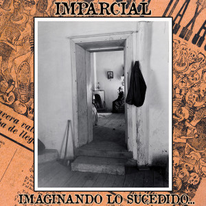 Imparcial - Imaginando Lo Sucedido * Used 7" Vinyl
