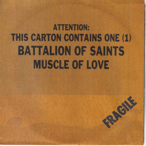 Battalion Of Saints - Muscle Love * New 7" Vinyl