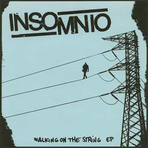 Insomnio - Walking On The String * New 7" Vinyl