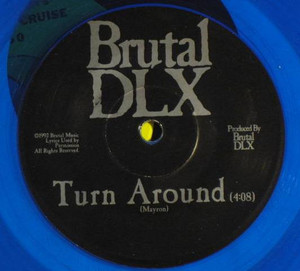 Brutal Dlx - Turn Around * Used 7" Vinyl