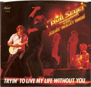 Bob Seger - Brave Strangers - Tryin To Live My Life * Used 7" Vinyl