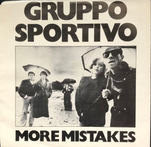 Gruppo Sportivo - More Mistakes Bernadette * Used 7" Vinyl