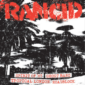 Rancid - Spirit Of 87 * New 7" Vinyl