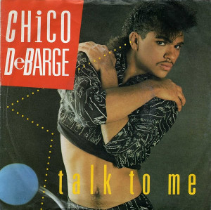 Chico Debarge - Talk To Me * Used 7" Vinyl