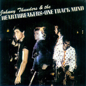 Johnny Thunders - One Track Mind * New 7" Vinyl