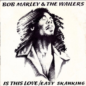 Bob Marley - Is This Love * Island Records Original * Used 7" Vinyl