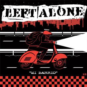 Left Alone - Mi Barrio * New 7" Vinyl