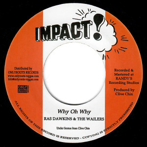 Ras Dawkins & The Wailers - Why Oh Why * New 7" Vinyl
