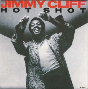 Jimmy Cliff - Hot Shot * New 7" Vinyl