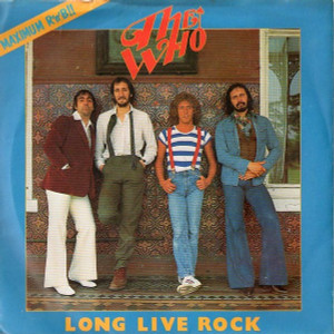 The Who - Long Live Rock * Used 7" Vinyl