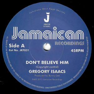 Gregory Isaacs - Don'T Believe Him - The Village * New 7" Vinyl