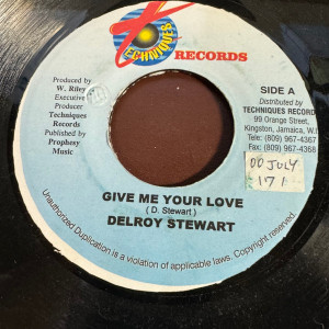 Delroy Stewart - Give Me Your Love * Used 7" Vinyl