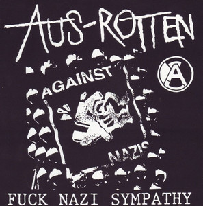 Aus Rotten - Fuck Nazi * New 7" Vinyl