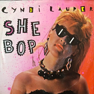 Cyndi Lauper - She Bop * Used 7" Vinyl