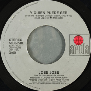 Jose Jose - Y Quien Puede Ser ? * Mexico 1986 * Used 7" Vinyl