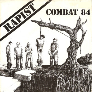 Combat 84 The Rapist  7" Vinyl