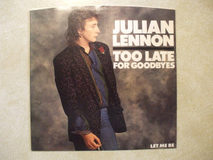 Julian Lennon - Let Me Be - Too Late For Goodbyes * Used 7" Vinyl