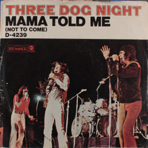 Three Dog Night - Mama Told Me * Used 7" Vinyl