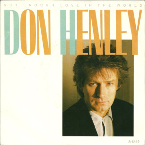 Don Henley - Not Enough * Used 7" Vinyl