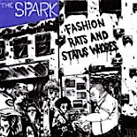 The Spark - Fashion Rats And Status,, * New 7" Vinyl