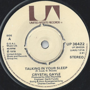 Crystal Gayle - Talking In Your Sleep  7" Vinyl