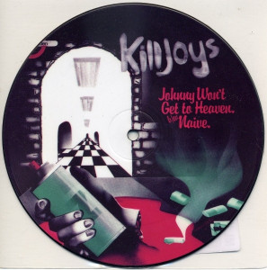 Killjoys - Johnny Wont Go *Picture Ep* * New 7" Vinyl