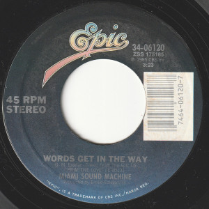 Miami Sound Machine - Words Get In The Way * Used 7" Vinyl