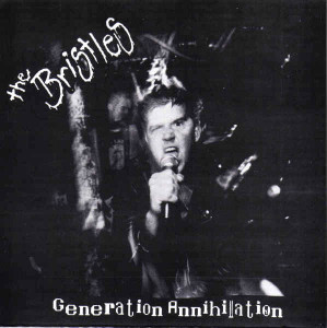The Bristles - Generation Annihilation  7" Vinyl