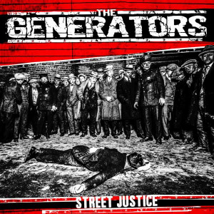 The Generators - Street Justice * New 7" Vinyl