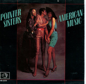 Pointer Sisters - American Music * Used 7" Vinyl