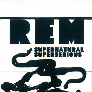 R.E.M. - Supernatural * New 7" Vinyl