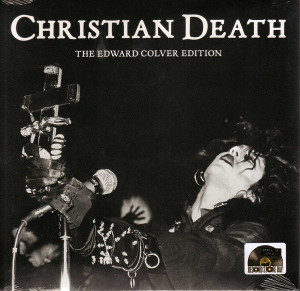 Christian Death - The Edward Colver Edit * New 7" Vinyl